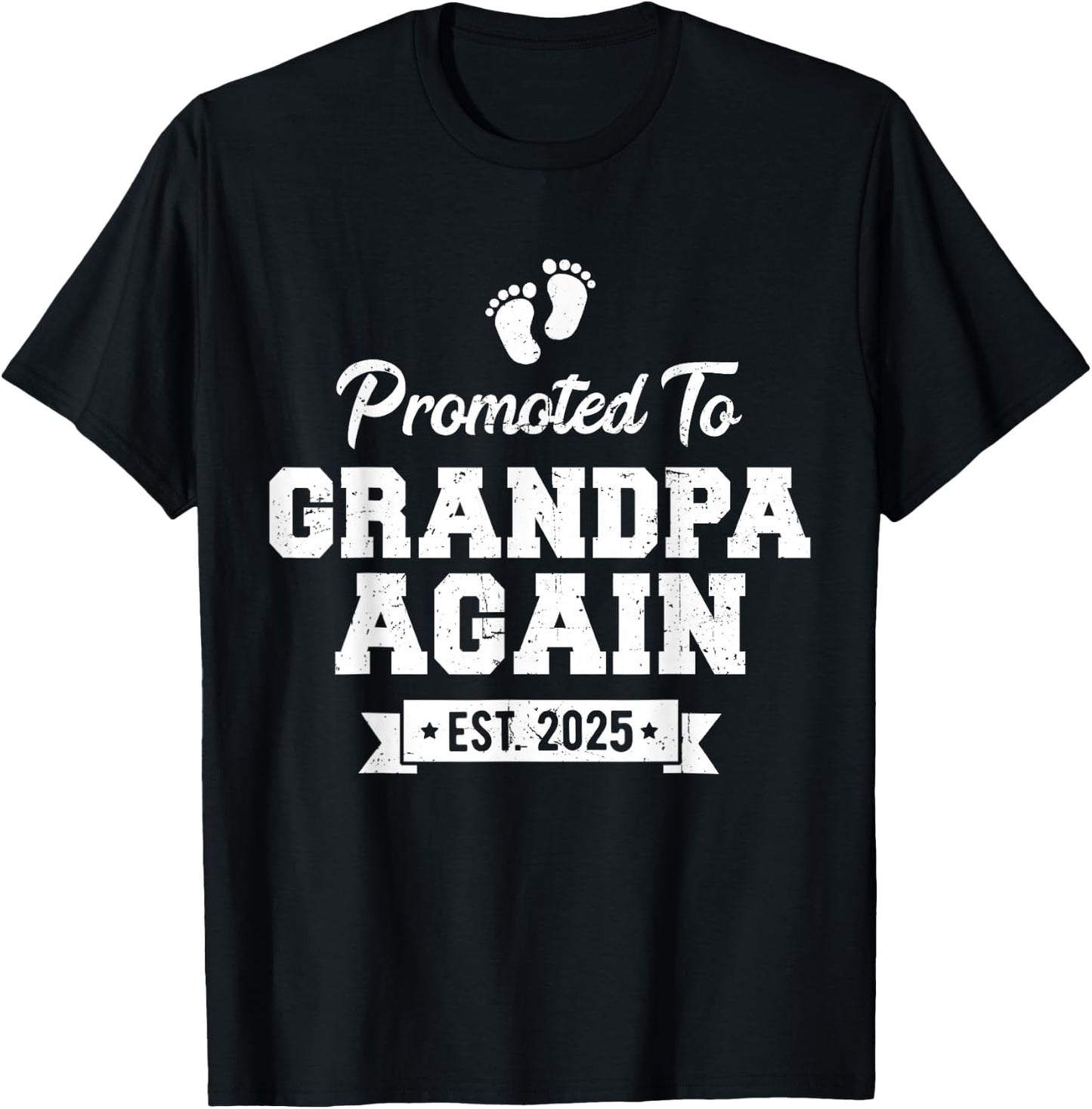 Promoted to Grandpa Again 2025 Soon To Be Grandfather Again T-Shirt - T-Shirt | Black