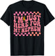 I'm Just Here for My Nephew T-Shirt - T-Shirt | Black