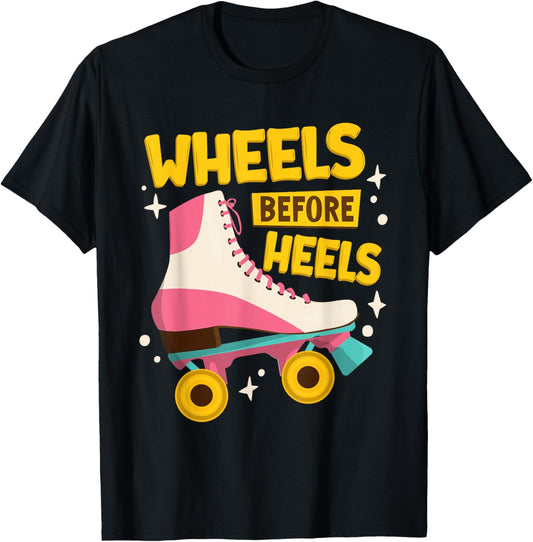 Wheels Before Heels | Roller Skating | Kids | Roller Skates T-Shirt - T-Shirt | Black
