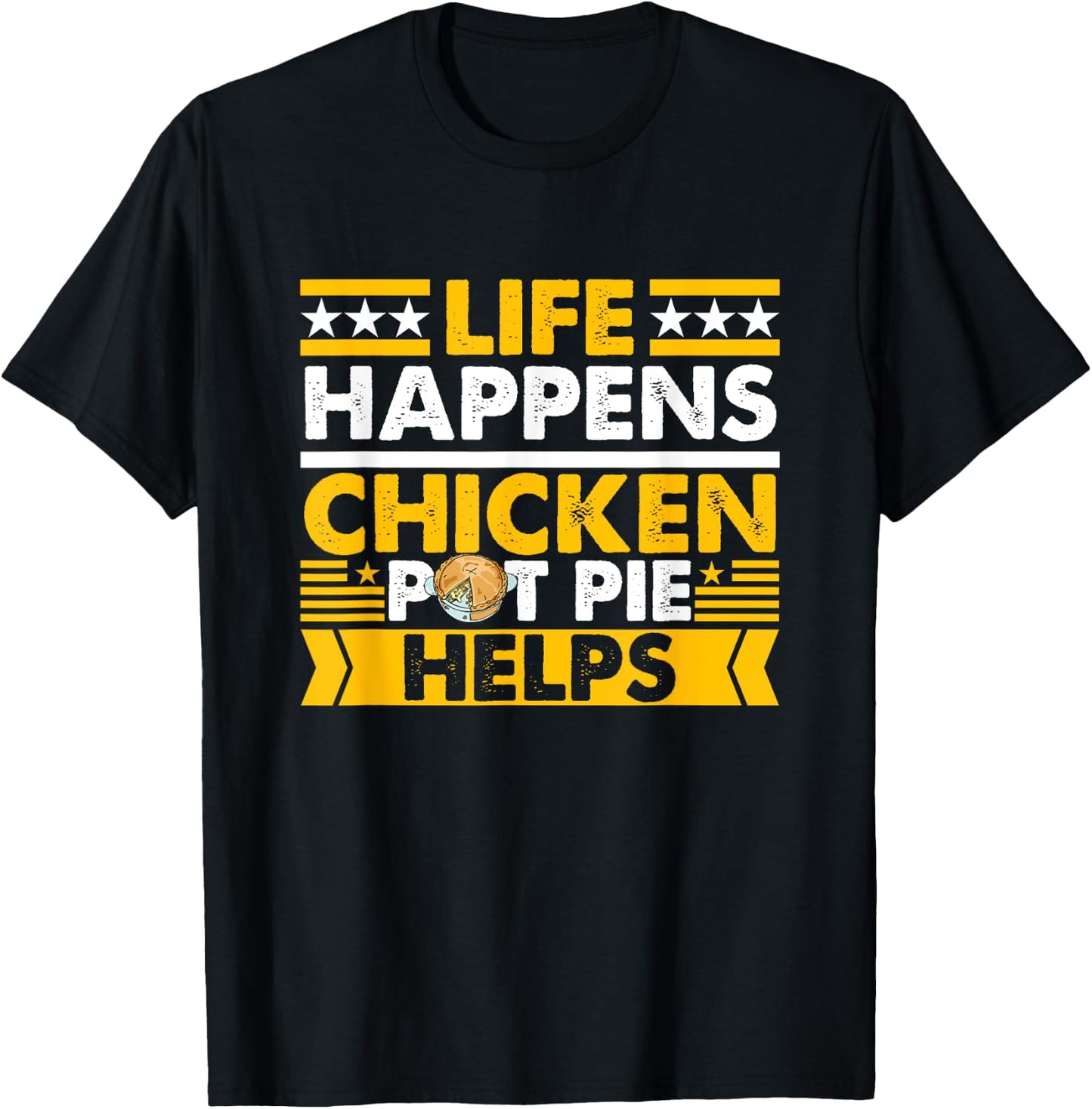 Chicken Pot Pie Lover Funny Saying Farmer Chicken Pot Pie T-Shirt - T-Shirt | Black