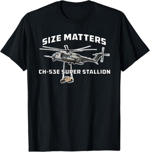 CH-53E Super Stallion Size Matters Funny Military Helicopter T-Shirt - T-Shirt | Black