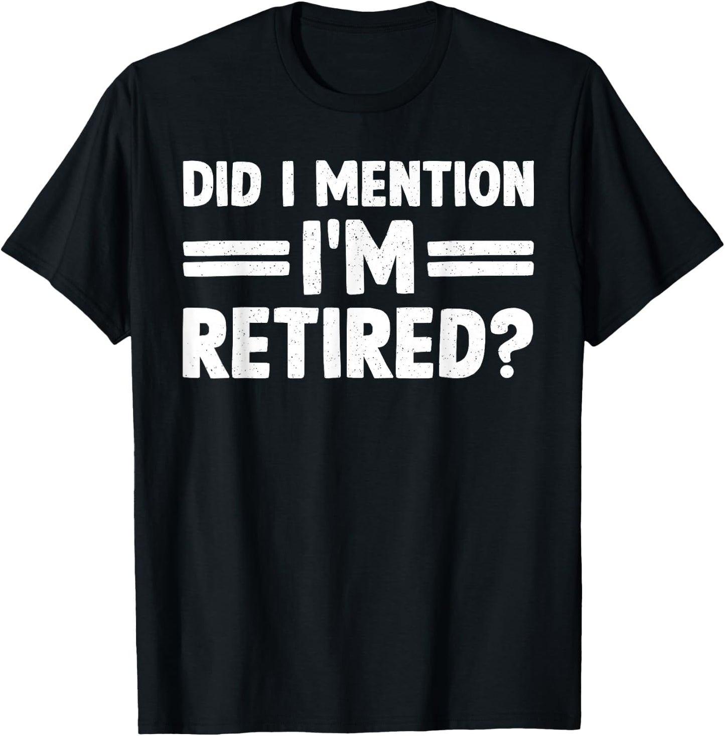 Funny Retirement Gift Retired Accessories & Stuff -Adults, Kids Black Cotton 60%, Polyester 40% Short Sleeve Classic Fit Small T-Shirt - T-Shirt | Black
