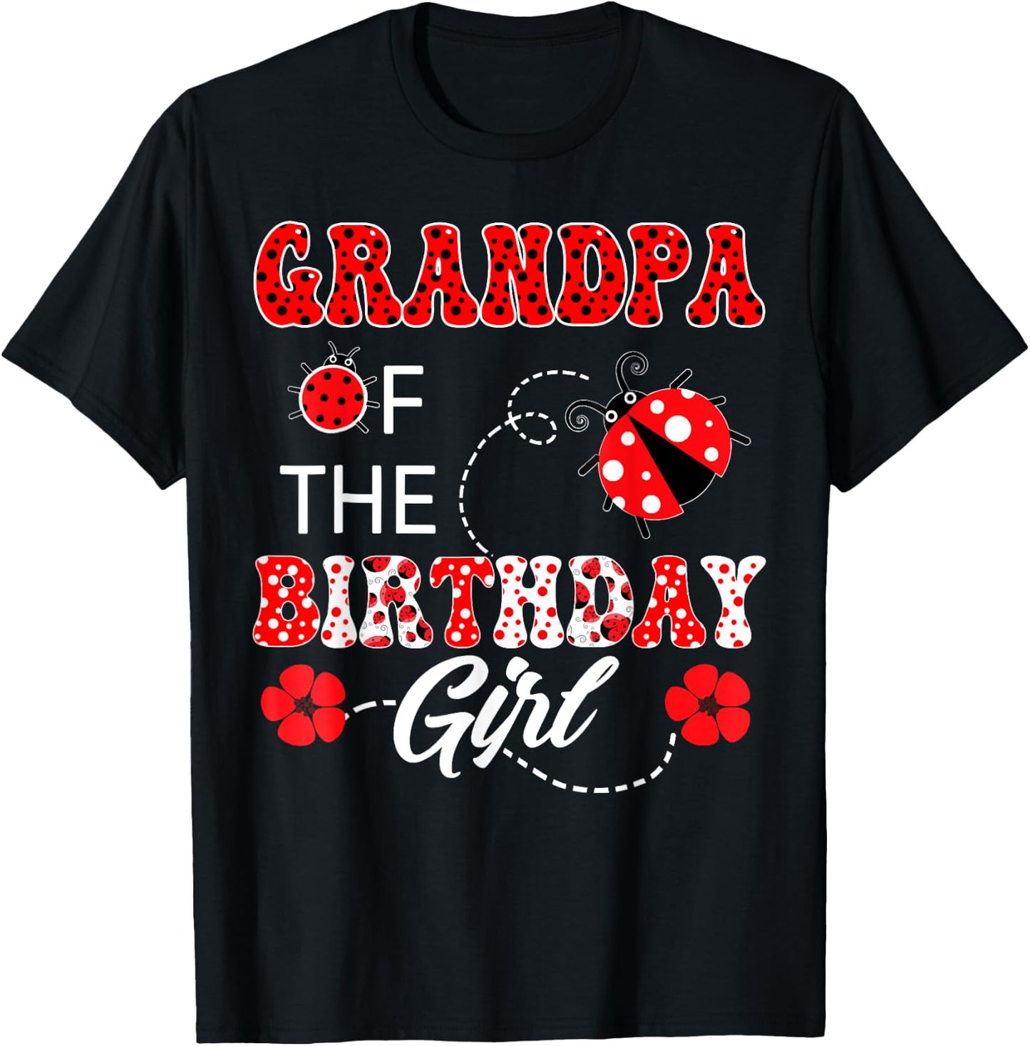 Grandpa Of The Birthday Girl Family Matching Ladybug T-Shirt - T-Shirt | Black