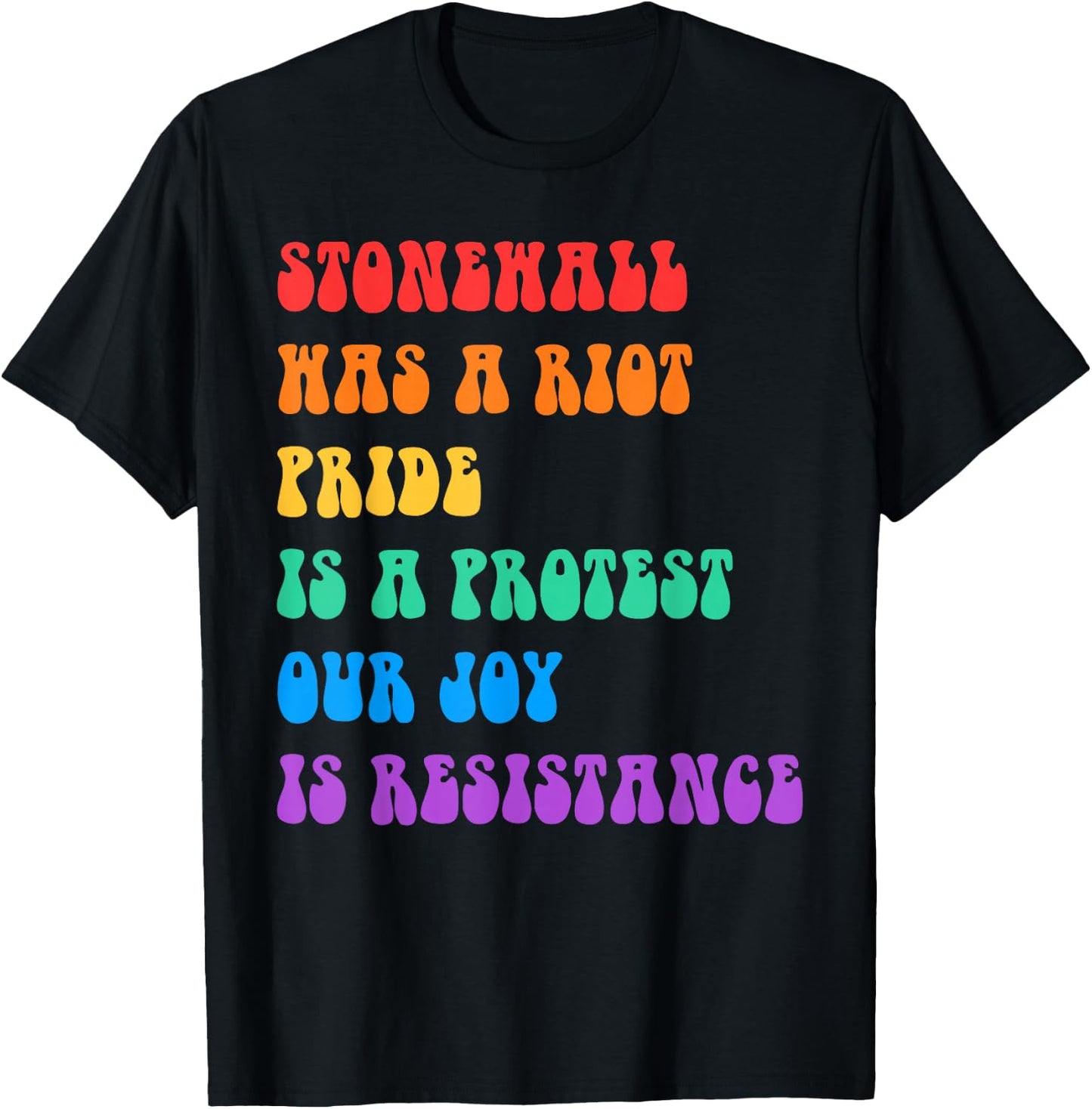 Stonewall Was A Riot Pride Is A Protest T-Shirt - T-Shirt | Black