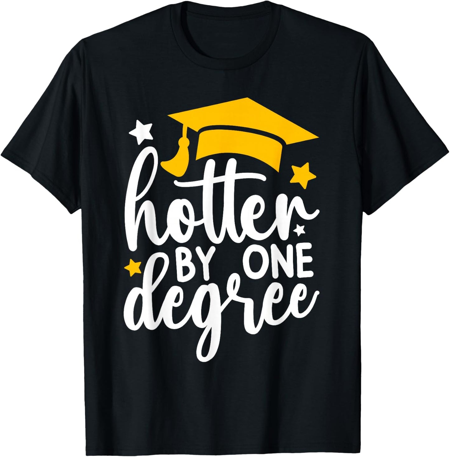 Hotter By One Degree Funny Graduation 2026 T-Shirt - T-Shirt | Black