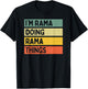 I'm Rama Doing Rama Things Funny Personalized Quote T-Shirt - T-Shirt | Black