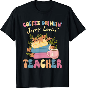 Coffee Drinking Jesus Loving Teaching Gifts For Teacher T-Shirt - T-Shirt | Black