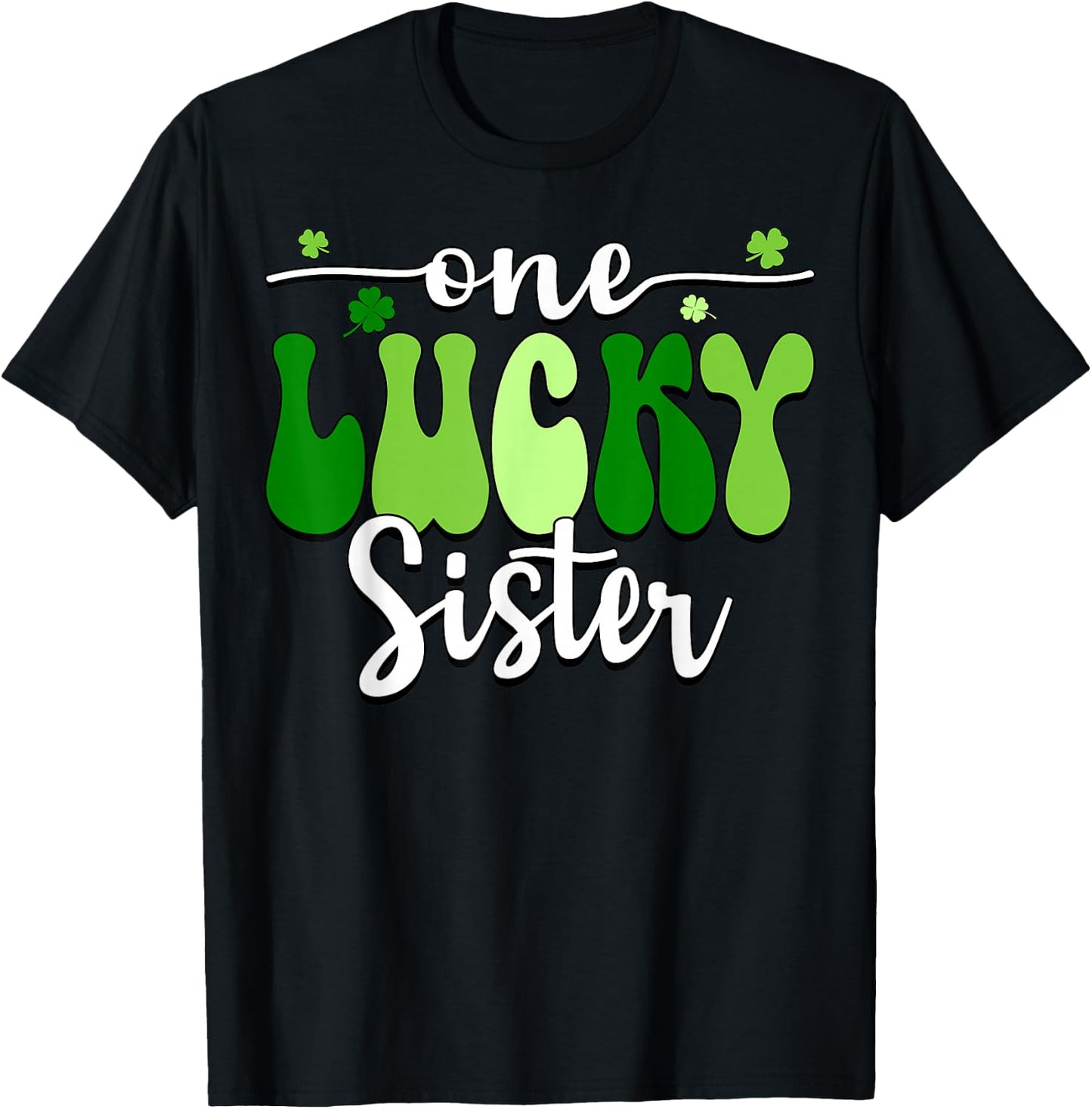 One Lucky Sister Groovy Retro Sister St Patrick's Day T-Shirt - T-Shirt | Black