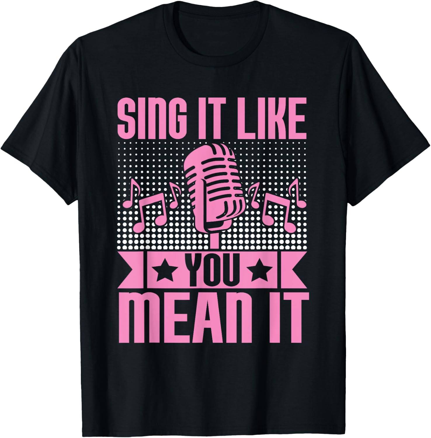 Sing It Like You Mean It Karaoke T-Shirt - T-Shirt | Black