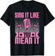 Sing It Like You Mean It Karaoke T-Shirt - T-Shirt | Black
