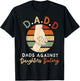 D.A.D.D. Dads Against Daughters Dating T-Shirt - T-Shirt | Black