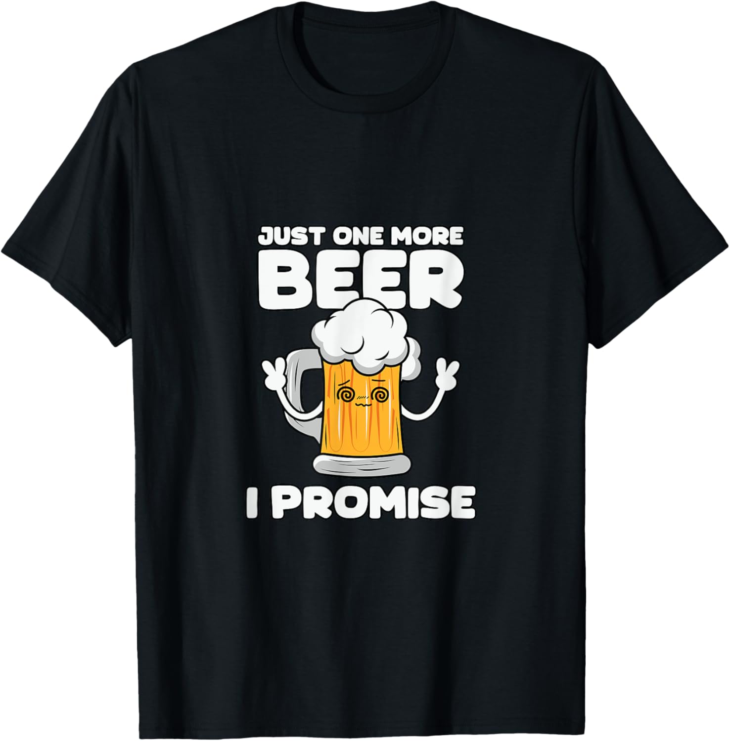 Just one more Beer Pun T-Shirt - T-Shirt | Black
