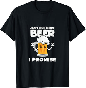 Just one more Beer Pun T-Shirt - T-Shirt | Black