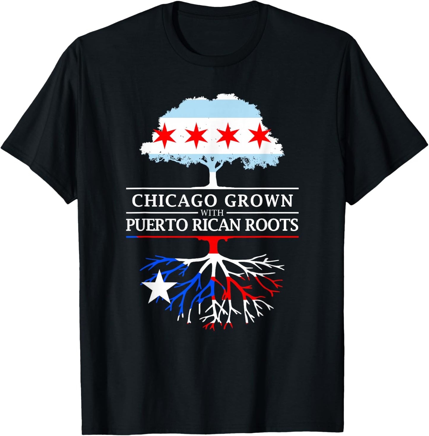 Chicago Grown with Puerto Rican Roots - Puerto Rico T-Shirt - T-Shirt | Black