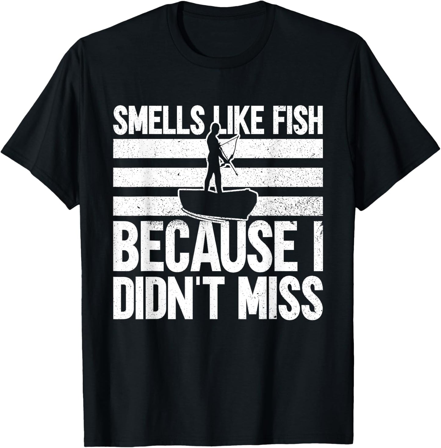 Smells Like Fish Because I Didn't Miss - Funny Bowfishing T-Shirt - T-Shirt | Black