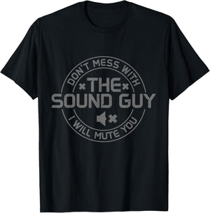 Sound Guy Audio Engineer Sound Technician Funny T-Shirt - T-Shirt | Black