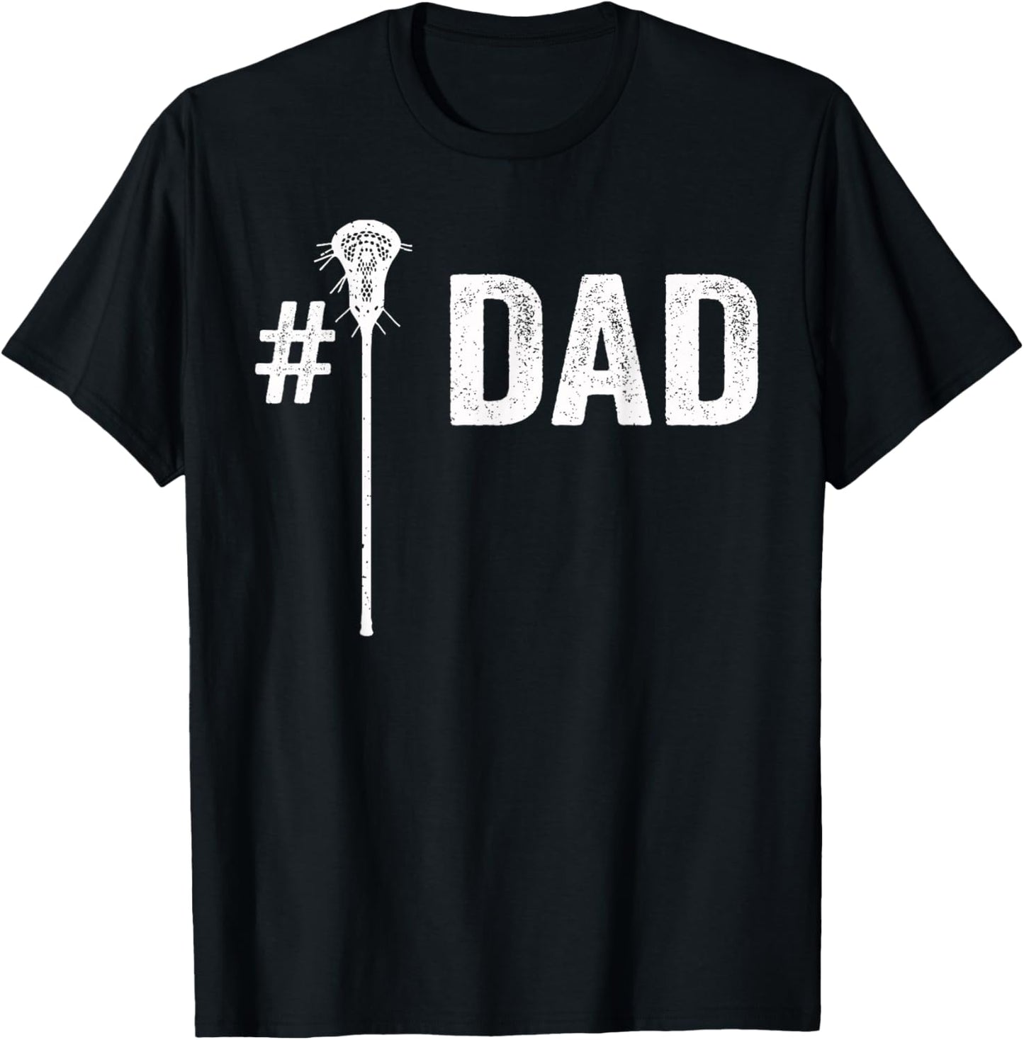 Number One Lacrosse Dad, Lax Dad #1 Daddy Fathers Day T-Shirt - T-Shirt | Black