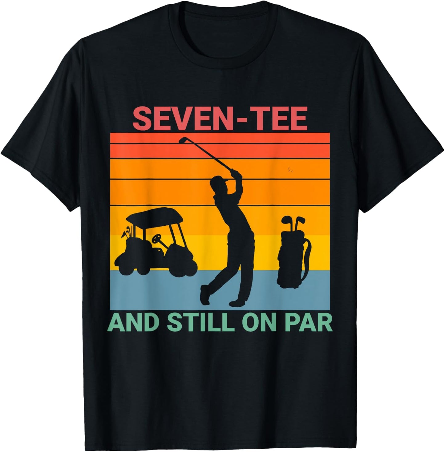 70th Birthday Golfer, Seven- and still on par T-Shirt - T-Shirt | Black