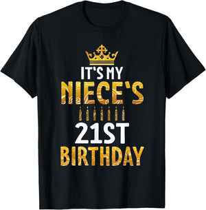 Uncle Aunt Happy It's My Niece's 21st Birthday 21 Years Old T-Shirt - T-Shirt | Black