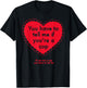 You Have To Tell Me If You're A Cop T-Shirt - T-Shirt | Black