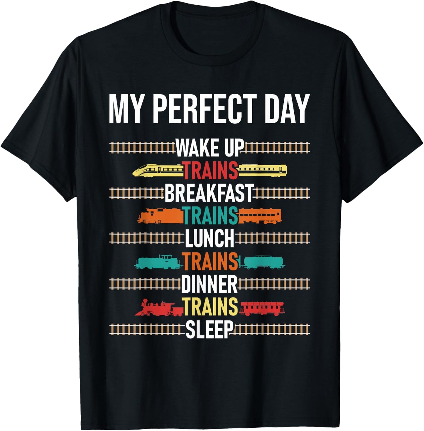 My Perfect Day - Model Train Lover Railroad Collector T-Shirt - T-Shirt | Black