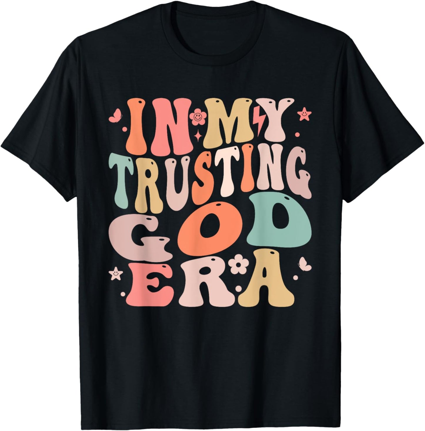 In My Trusting God Era Groovy Faith-Inspired T-Shirt - T-Shirt | Black