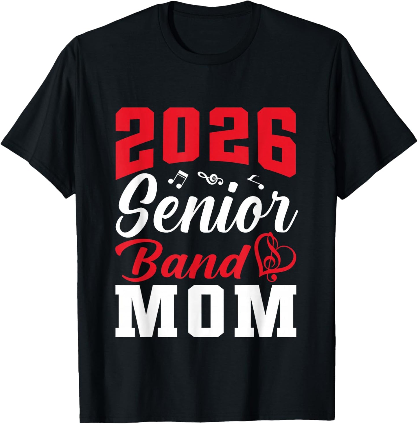 2026 Senior Band Mom Class Of 2026 Parent Mom Graduation T-Shirt - T-Shirt | Black