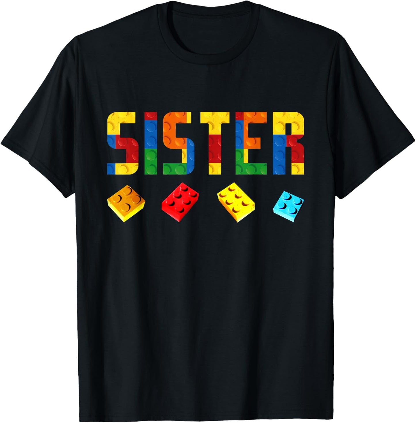 Sister Master Builder Building Blocks Birthday Family Girls T-Shirt - T-Shirt | Black