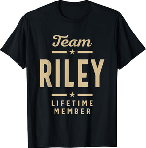 Team Riley Lifetime Member Funny Name Riley T-Shirt - T-Shirt | Black