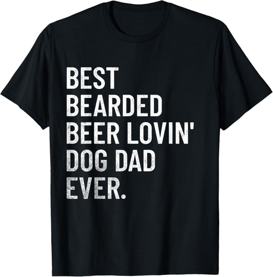 Best Bearded Beer Loving Dog Dad Ever Women T-Shirt - T-Shirt | Black