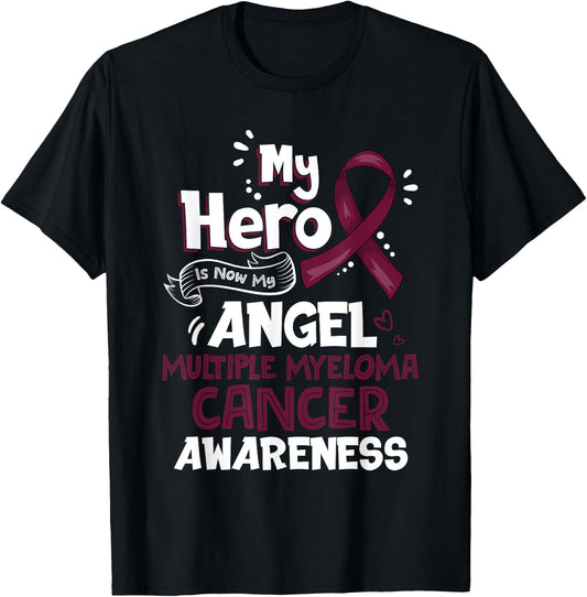 My Hero Is Now My Angel Multiple Myeloma Cancer Awareness T-Shirt - T-Shirt | Black