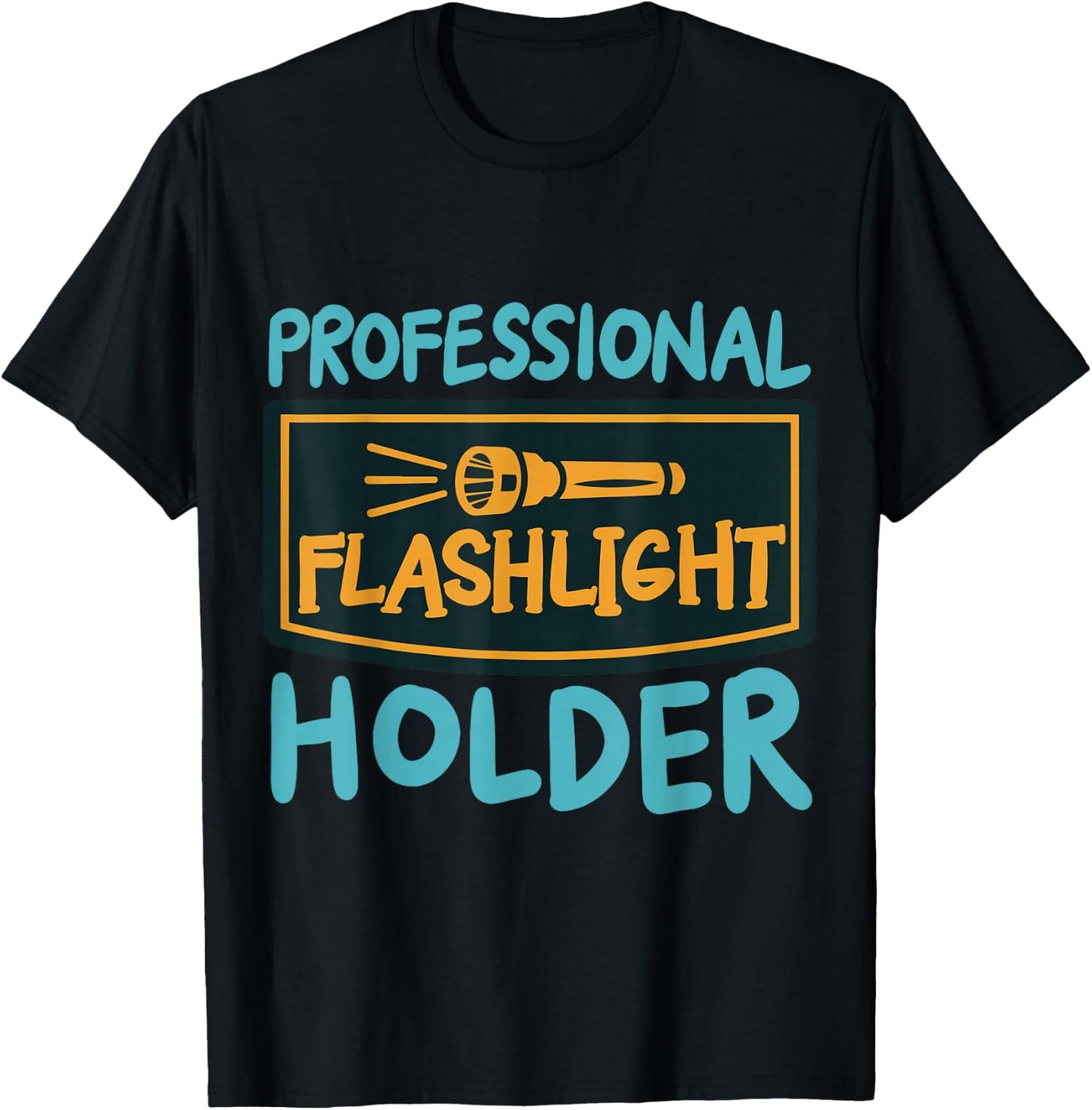 Professional Flashlight Holder T-Shirt - T-Shirt | Black