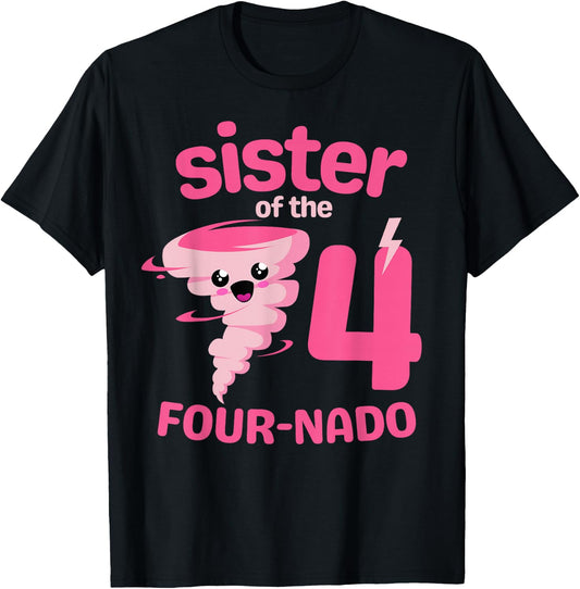 Sister of the Four-nado Tornado Theme 4th Birthday Party T-Shirt - T-Shirt | Black