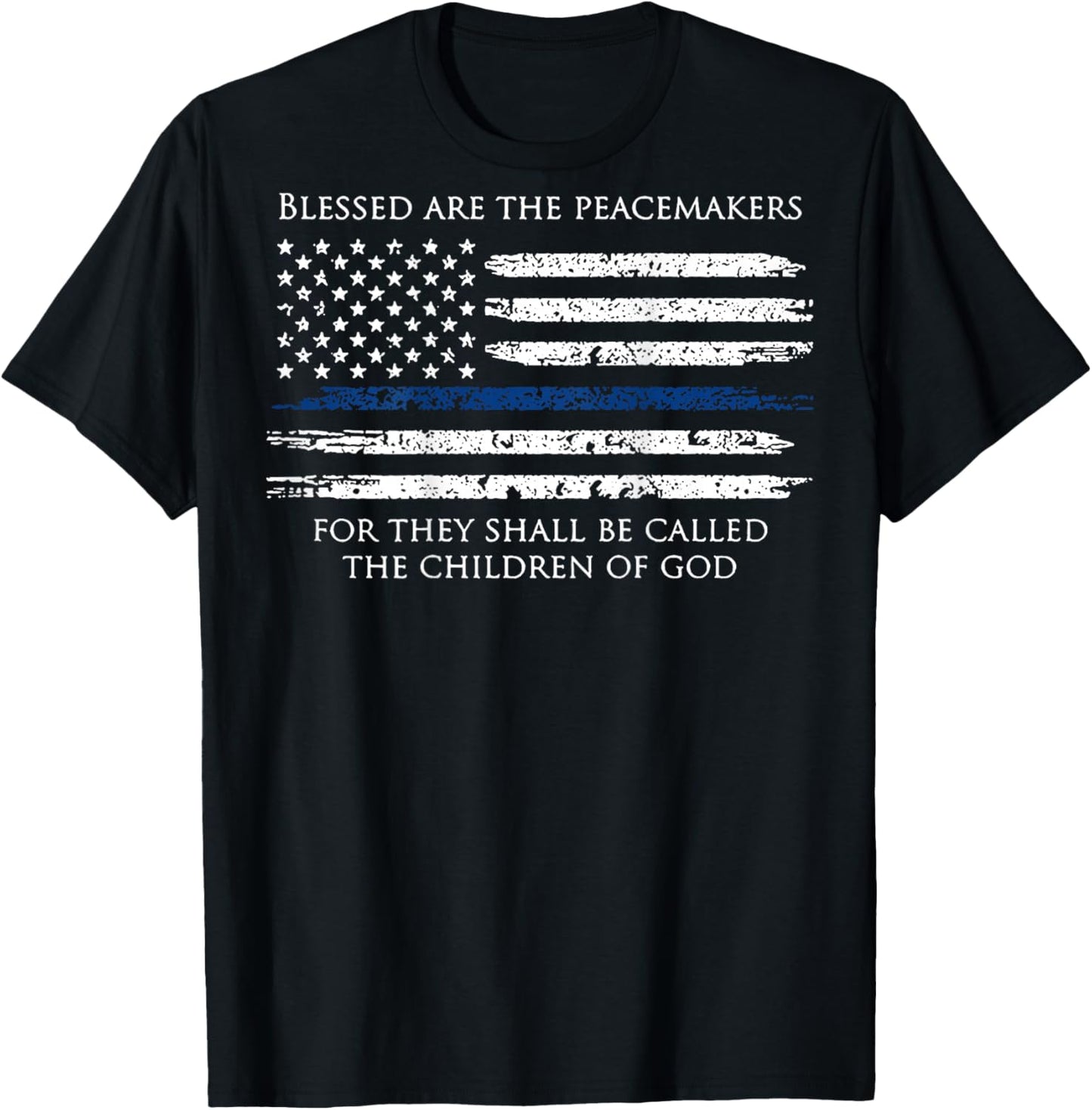 Blessed are The Peacemakers for They Shall Be Called (Back) T-Shirt - T-Shirt | Black
