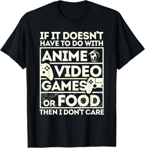 When It's Not About Anime, Video Games or Food T-Shirt - T-Shirt | Black