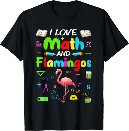 Love Math And Flamingos Students Teachers Costume Colorful T-Shirt - T-Shirt | Black