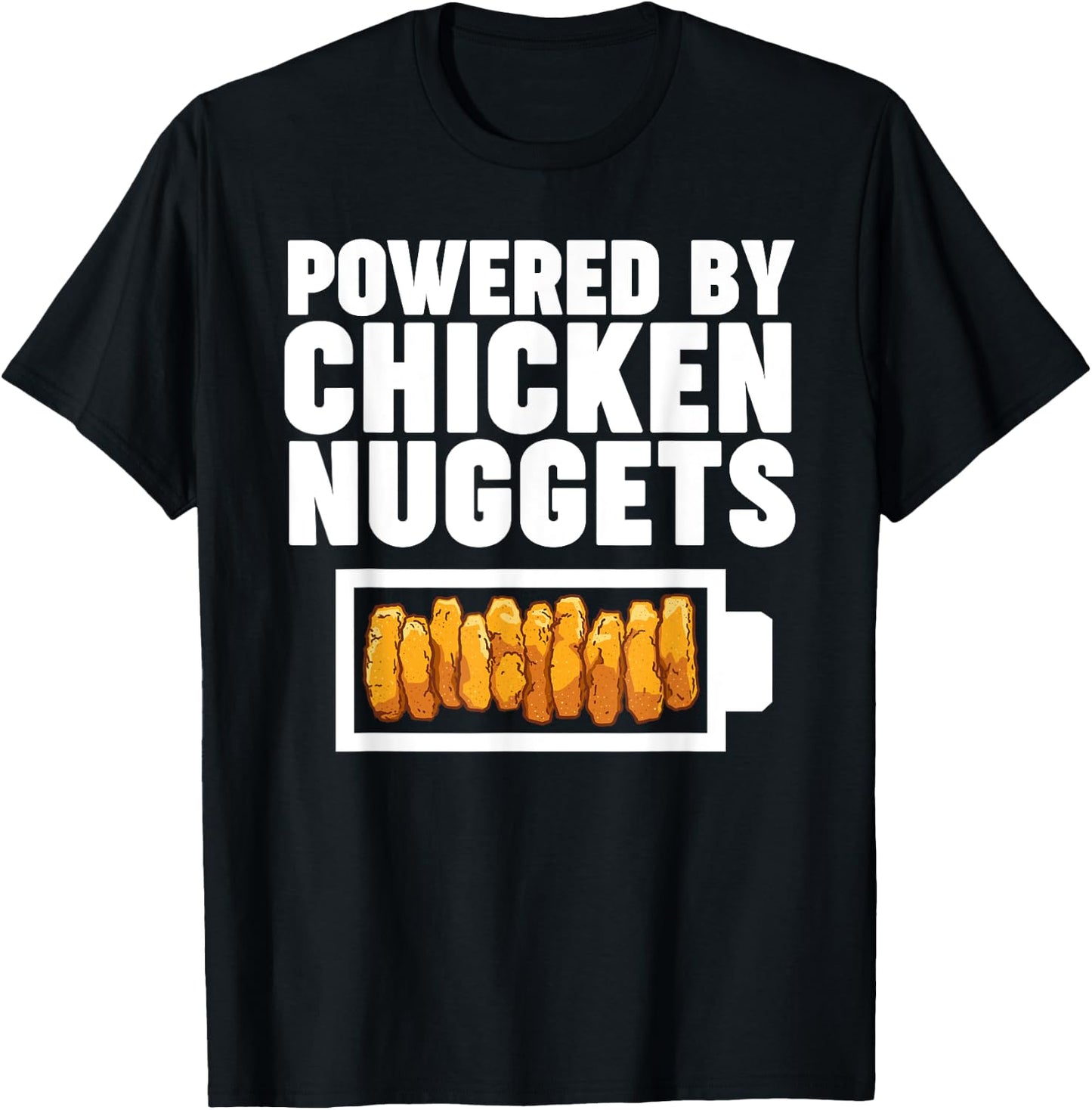 Powered by Chicken Nuggets T-Shirt - T-Shirt | Black