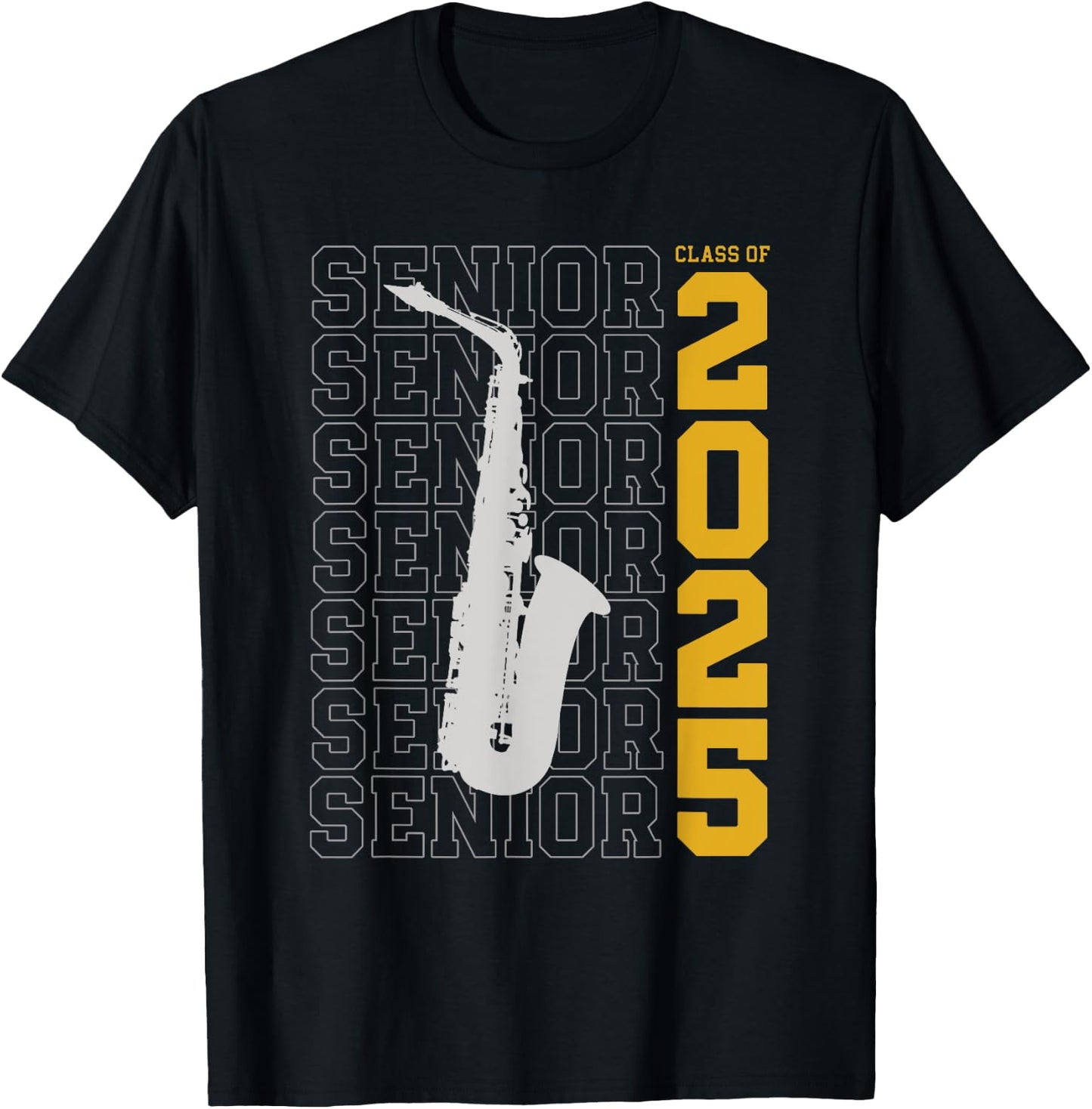 Class of 2025 Senior Alto Saxophone for Alto Sax Player T-Shirt - T-Shirt | Black