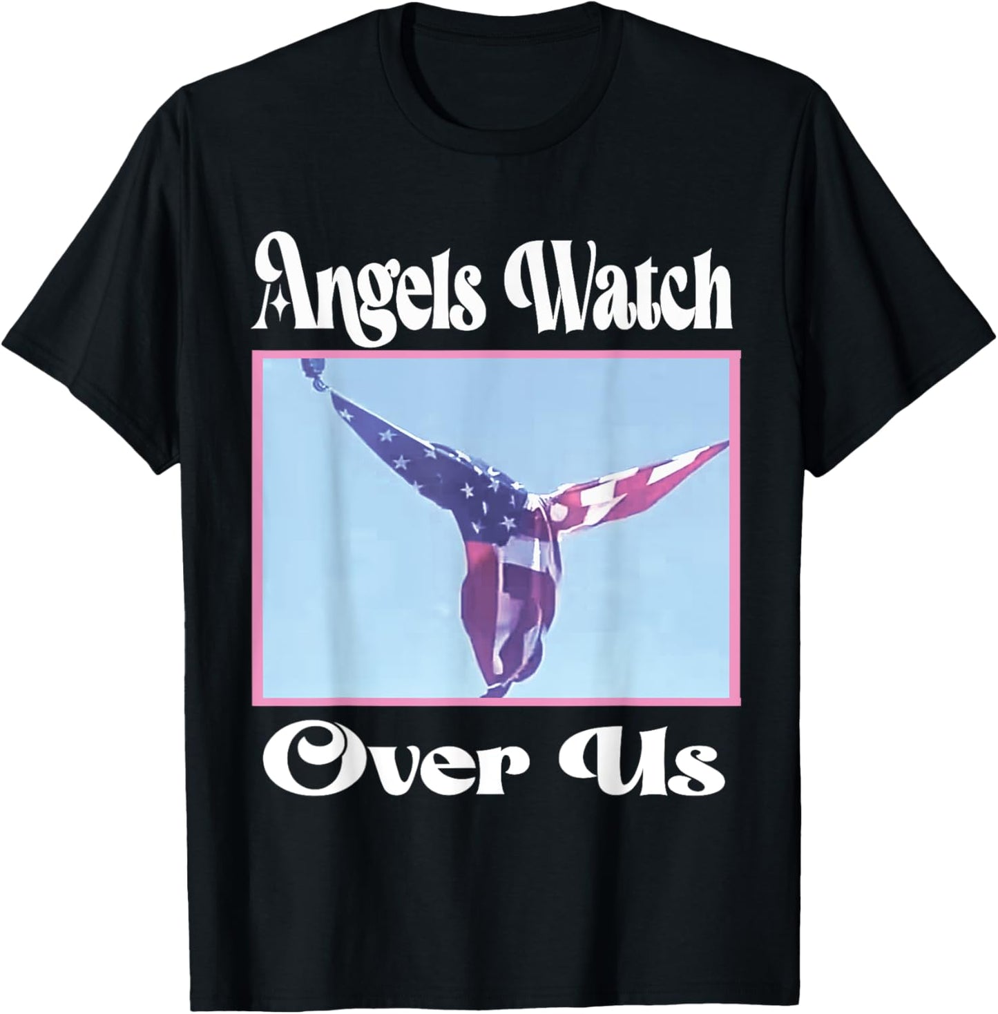 Angels watch over us trump angel flag 2024 07/13/2024 T-Shirt - T-Shirt | Black