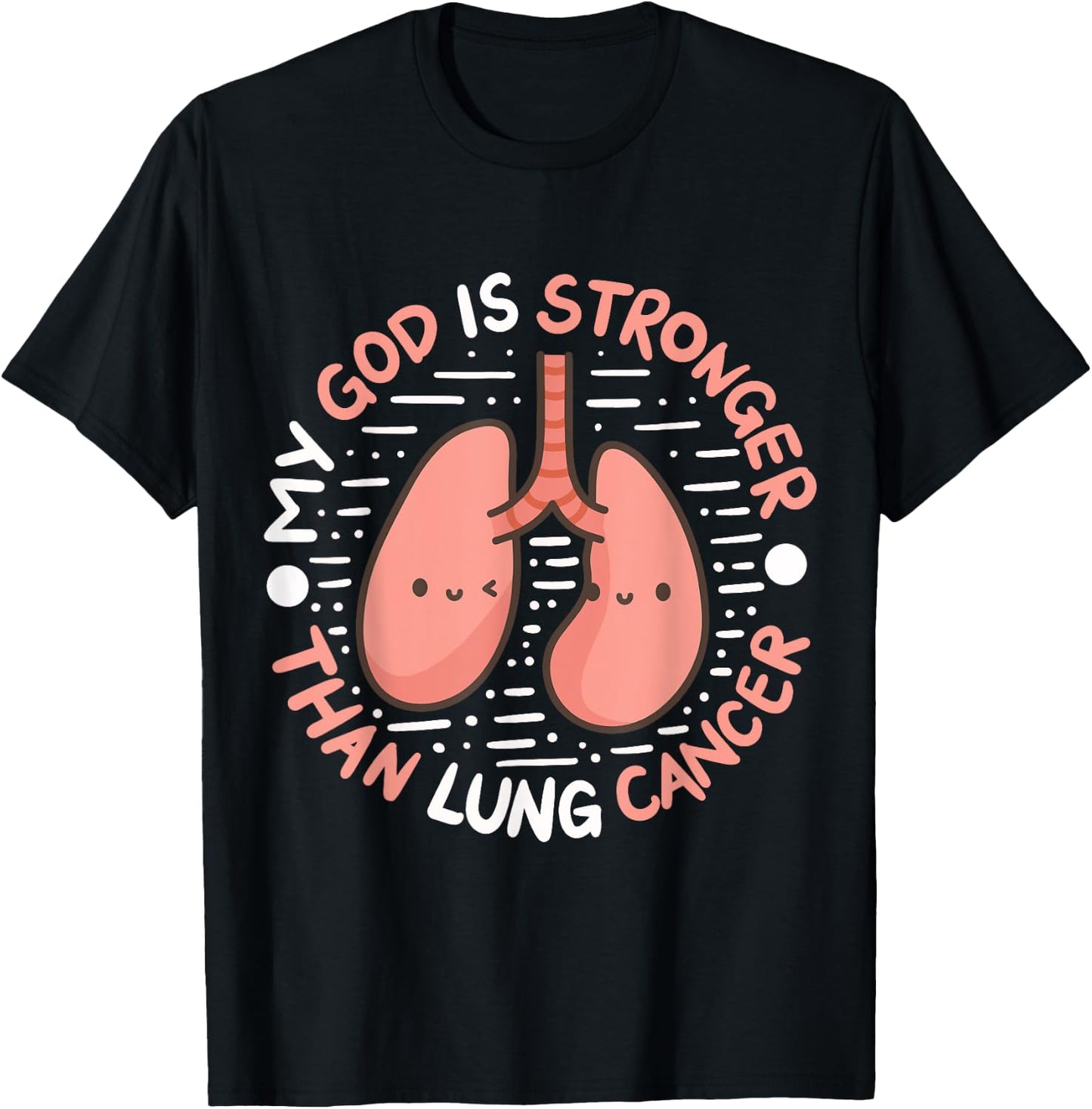 My God Is Stronger Than Lung Cancer T-Shirt - T-Shirt | Black