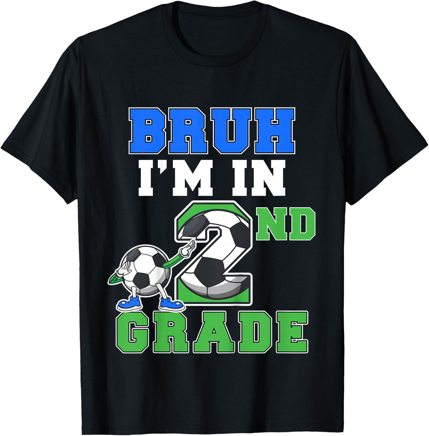 Kids Bruh Im In 2nd Grade Back to School Boys second Grade Soccer T-Shirt - T-Shirt | Black