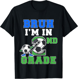Kids Bruh Im In 2nd Grade Back to School Boys second Grade Soccer T-Shirt - T-Shirt | Black