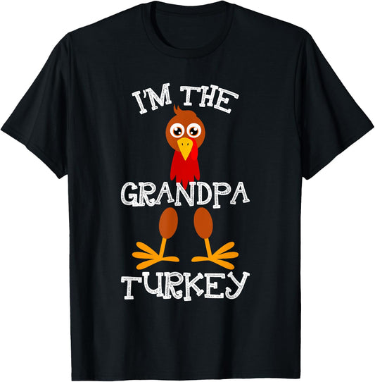 Im The Grandpa Turkey Thanksgiving Funny Grandfather Gift T-Shirt - T-Shirt | Black