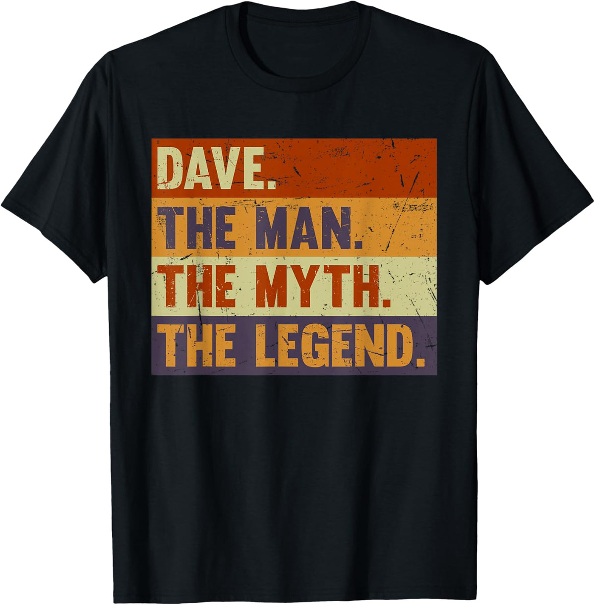 Dave The Man The Myth The Legend - Vintage Gift Dave T-Shirt - T-Shirt | Black
