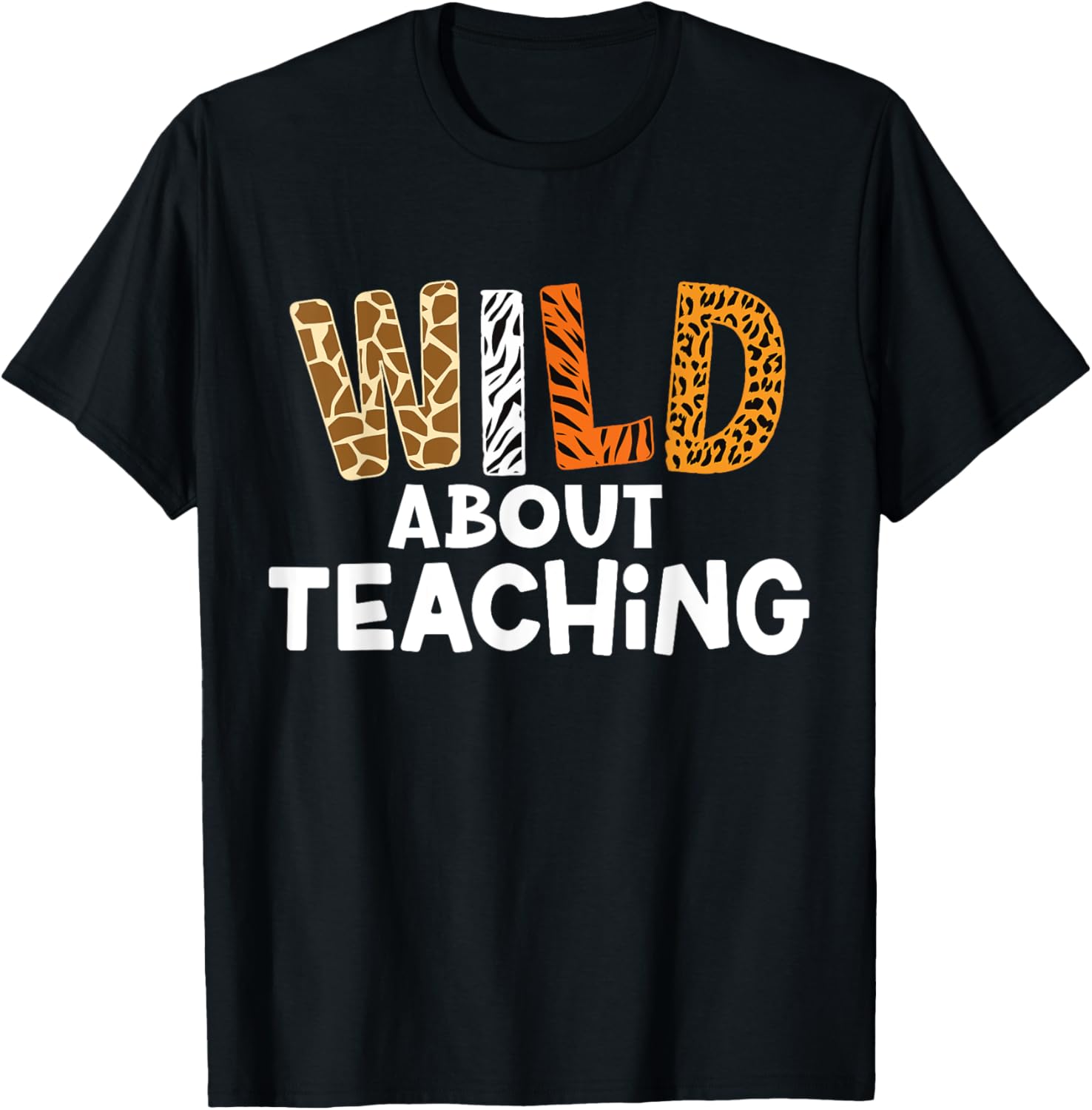 Wild About Teaching Safari Jungle School Teacher T-Shirt - T-Shirt | Black