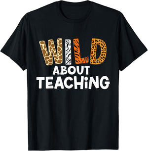 Wild About Teaching Safari Jungle School Teacher T-Shirt - T-Shirt | Black