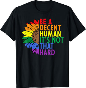 Retro Sunflower LGBT Be A Decent Human It's Not That Hard T-Shirt - T-Shirt | Black