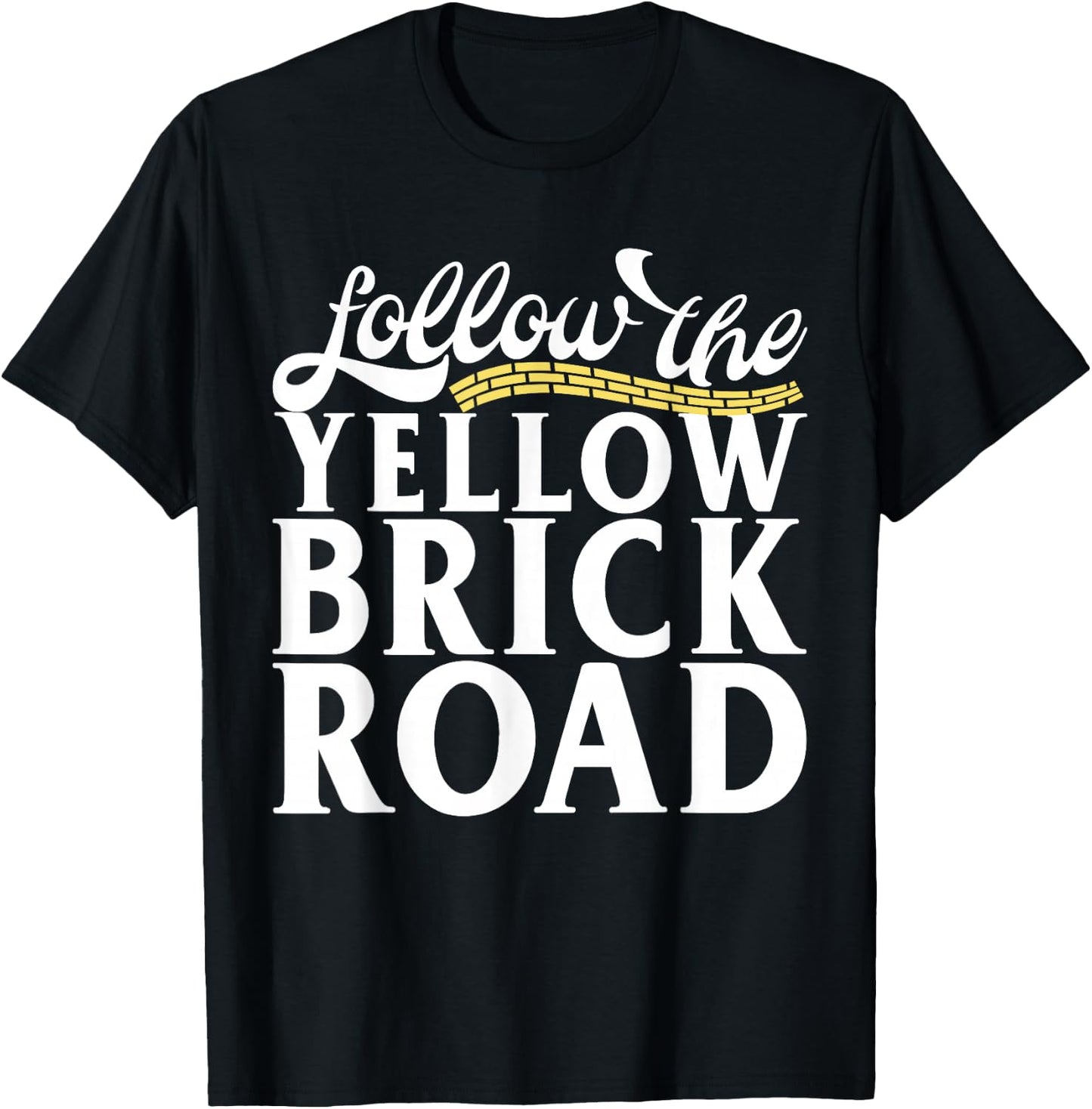 Follow The Yellow Brick Road Shirt T-Shirt - T-Shirt | Black