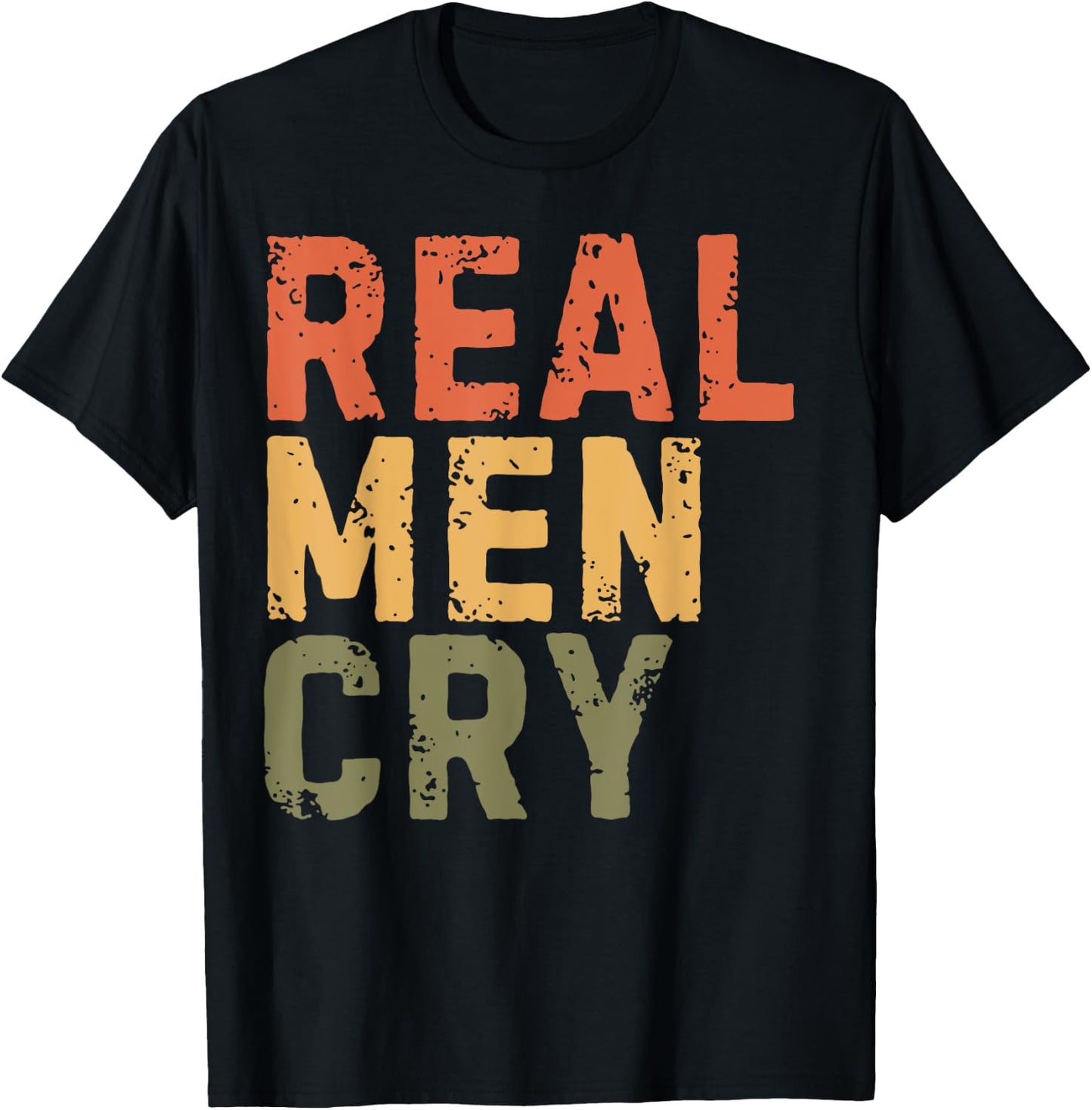 Real Men Cry Mental Health Awareness Month Positivity T-Shirt - T-Shirt | Black