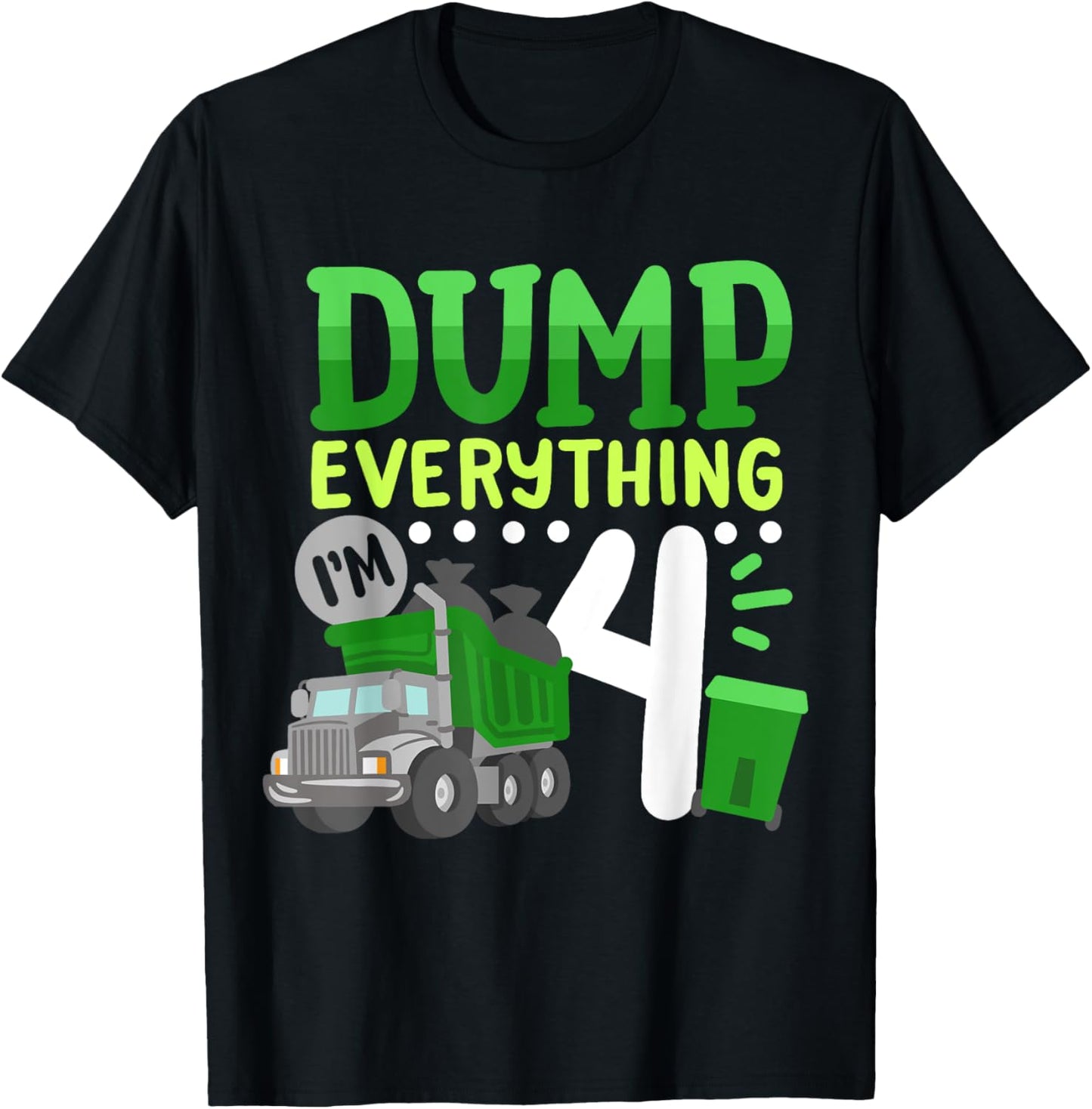 4th Garbage Truck Birthday Boys Dump Everything 4 Years Old T-Shirt - T-Shirt | Black